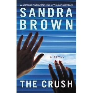 The Crush - paperback, Sandra Brown, 9781478948070